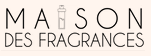 Maison des fragrances